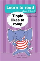 Book cover of Learn to read (Level 2 Book 4): Tippie likes to romp (4th ed.) by José Palmer