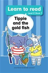 Book cover of Learn to read (Level 2 Book 7):Tippie and the gold fish (7th ed.) by José Palmer