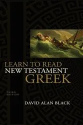 Book cover of Learn to Read New Testament Greek by David Alan Black