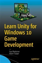 Book cover of Learn Unity for Windows 10 Game Development by Sue Blackman