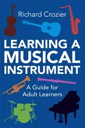 Book cover of Learning a Musical Instrument by Richard Crozier