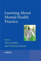 Book cover of Learning About Mental Health Practice by Theo Stickley