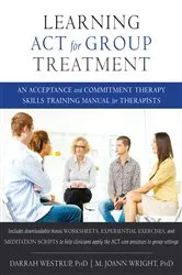 Book cover of Learning ACT for Group Treatment by Darrah Westrup