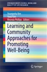 Book cover of Learning and Community Approaches for Promoting Well-Being by Youngwha Kee