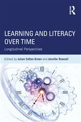 Book cover of Learning and Literacy over Time by Julian Sefton-Green