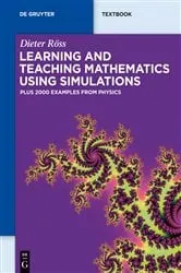 Book cover of Learning and Teaching Mathematics using Simulations by Dieter Röss