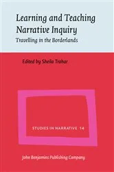 Book cover of Learning and Teaching Narrative Inquiry by Sheila Trahar