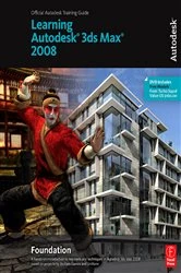 Book cover of Learning Autodesk 3ds Max 2008 Foundation by Autodesk