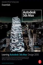 Book cover of Learning Autodesk 3ds Max Design 2010: Essentials by Autodesk