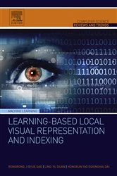 Book cover of Learning-Based Local Visual Representation and Indexing by Rongrong Ji
