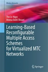 Book cover of Learning-Based Reconfigurable Multiple Access Schemes for Virtualized MTC Networks by Tho Le-Ngoc