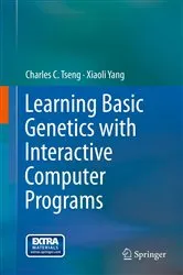 Book cover of Learning Basic Genetics with Interactive Computer Programs by Charles C. Tseng