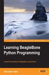 Book cover of Learning BeagleBone Python Programming by Alexander Hiam