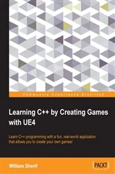 Book cover of Learning C++ by Creating Games with UE4 by William Sherif