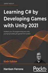 Book cover of Learning C# by Developing Games with Unity 2021 (6th ed.) by Harrison Ferrone