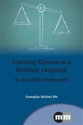 Book cover of Learning Chinese as a Heritage Language by Guanglun Michael Mu