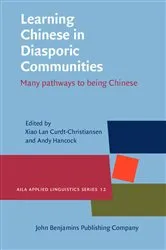 Book cover of Learning Chinese in Diasporic Communities by Xiao Lan Curdt-Christiansen