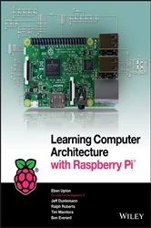 Book cover of Learning Computer Architecture with Raspberry Pi by Eben Upton