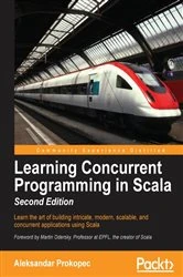 Book cover of Learning Concurrent Programming in Scala (2nd ed.) by Aleksandar Prokopec