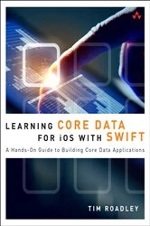 Book cover of Learning Core Data for iOS with Swift (2nd ed.) by Tim Roadley