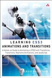 Book cover of Learning CSS3 Animations and Transitions by Alexis Goldstein