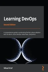 Book cover of Learning DevOps (2nd ed.) by Mikael Krief