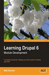 Book cover of Learning Drupal 6 Module Development by Matt Butcher