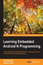 Book cover of Learning Embedded Android N Programming by Ivan Morgillo