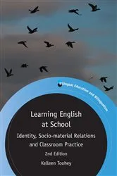 Book cover of Learning English at School (2nd ed.) by Kelleen Toohey