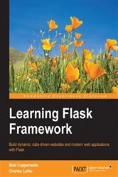 Book cover of Learning Flask Framework by Matt Copperwaite
