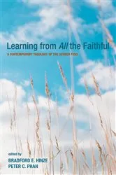 Book cover of Learning from All the Faithful by Bradford E. Hinze