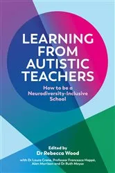 Book cover of Learning From Autistic Teachers by Rebecca Wood
