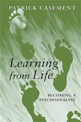 Book cover of Learning from Life by Patrick Casement
