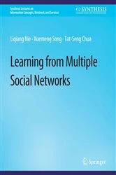 Book cover of Learning from Multiple Social Networks by Liqiang Nie