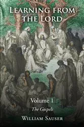 Book cover of Learning from the Lord by William Sauser