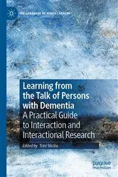 Book cover of Learning from the Talk of Persons with Dementia by Trini Stickle