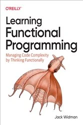 Book cover of Learning Functional Programming by Jack Widman