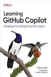 Book cover of Learning GitHub Copilot by Brent Laster