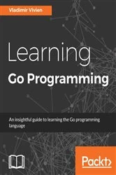 Book cover of Learning Go Programming by Vladimir Vivien