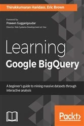 Book cover of Learning Google BigQuery by Thirukkumaran Haridass