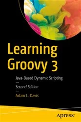 Book cover of Learning Groovy 3 (2nd ed.) by Adam L. Davis