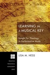 Book cover of Learning in a Musical Key by Lisa M. Hess