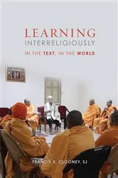 Book cover of Learning Interreligiously by Francis X. Clooney