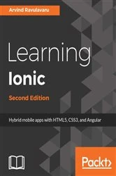 Book cover of Learning Ionic (2nd ed.) by Arvind Ravulavaru