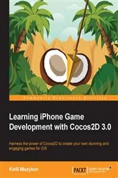 Book cover of Learning iPhone Game Development with Cocos2D 3.0 by Kirill Muzykov