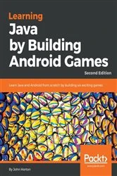 Book cover of Learning Java by Building Android Games (2nd ed.) by John Horton