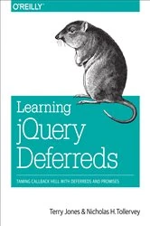 Book cover of Learning jQuery Deferreds by Terry Jones