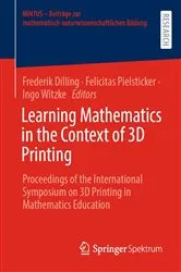 Book cover of Learning Mathematics in the Context of 3D Printing by Unknown