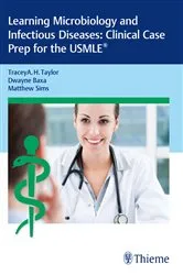 Book cover of Learning Microbiology and Infectious Diseases: Clinical Case Prep for the USMLE® by Tracey A. H. Taylor