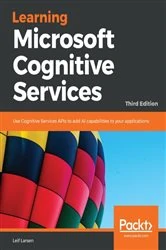Book cover of Learning Microsoft Cognitive Services (3rd ed.) by Leif Larsen
